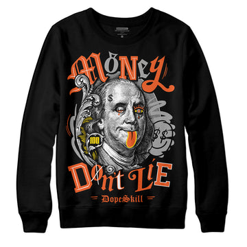 Jordan 3 Georgia Peach DopeSkill Sweatshirt Money Don't Lie Graphic Streetwear - Black