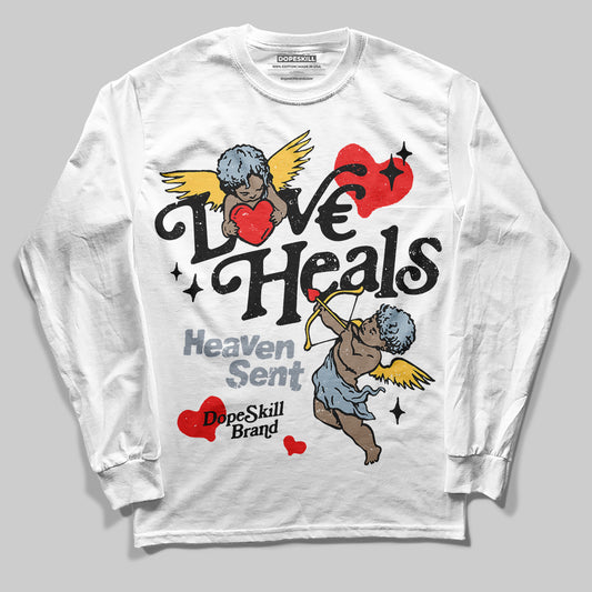 Jordan 13 “Blue Grey” DopeSkill Long Sleeve T-Shirt New Love Heals Graphic Streetwear - White