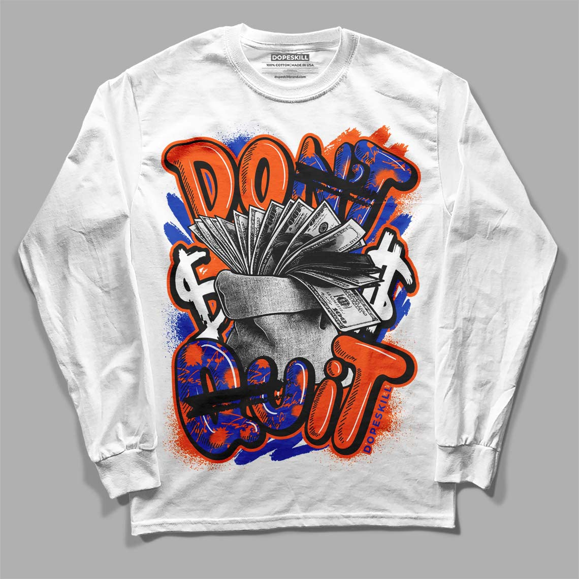 Dunk Low Futura Orange Blaze DopeSkill Long Sleeve T-Shirt Don't Quit Graphic Streetwear - White