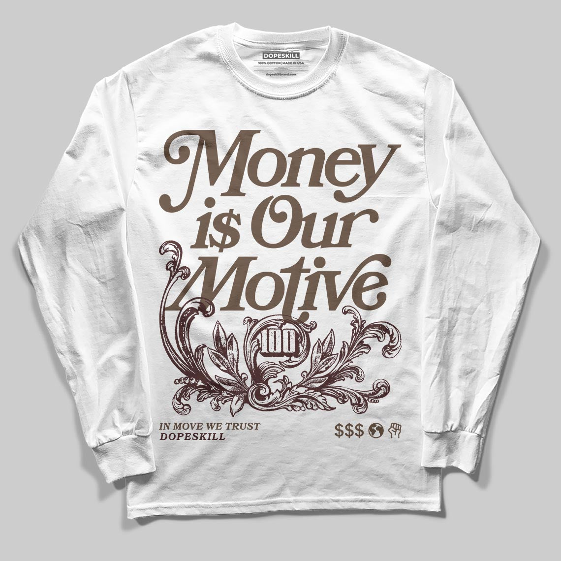 A Ma Maniére x Air Jordan 4 “Dark Mocha” DopeSkill Long Sleeve T-Shirt Money Is Our Motive Typo Graphic Streetwear - White