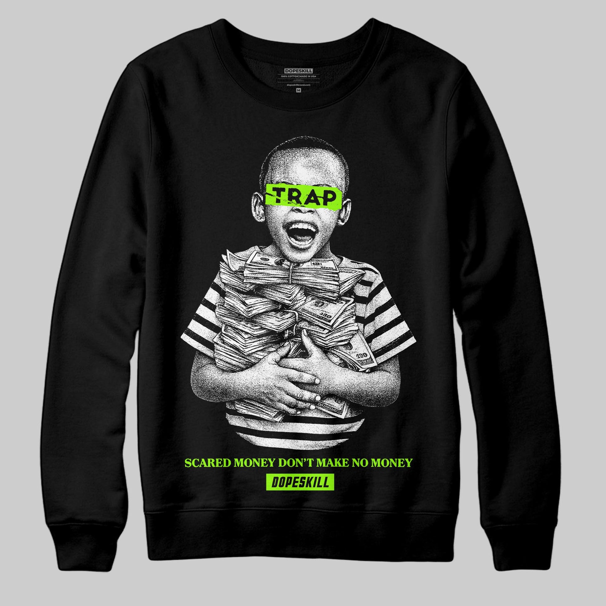 Neon Green Sneakers DopeSkill Sweatshirt Scared Money Don't Make No Money Graphic Streetwear - black