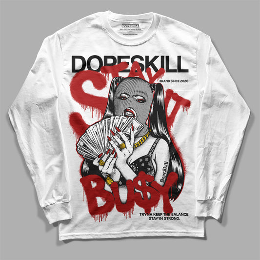 Jordan 14 "Black/White" DopeSkill Long Sleeve T-Shirt Stay It Busy Graphic Streetwear - White