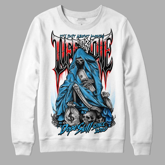 Jordan 1 High Retro OG “University Blue” DopeSkill Sweatshirt Life or Die Graphic Streetwear - White