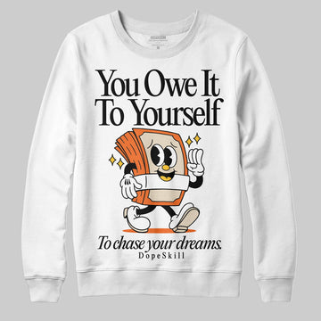 Jordan 3 “Starfish” DopeSkill Sweatshirt Owe It To Yourself Graphic Streetwear - White