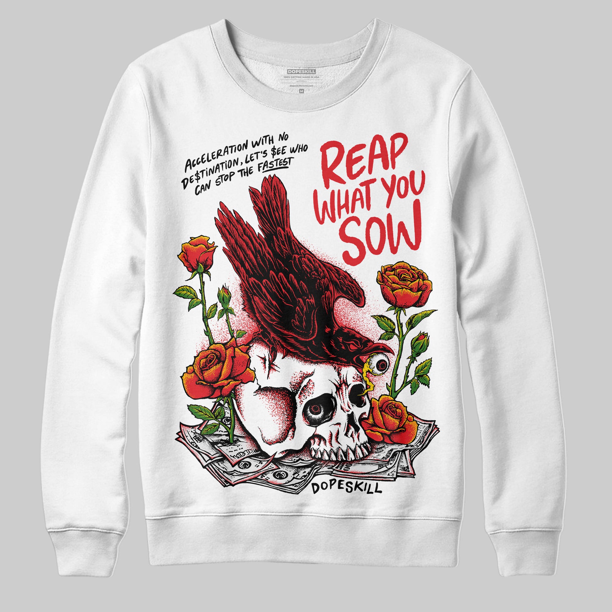 Jordan 4 Retro Red Cement DopeSkill Sweatshirt Reap What You Sow Graphic Streetwear - White