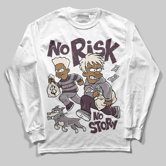 A Ma Maniére x Air Jordan 6 Retro “Smoky Mauve”⁠ DopeSkill Long Sleeve T-Shirt No Risk No Story Graphic Streetwear - White
