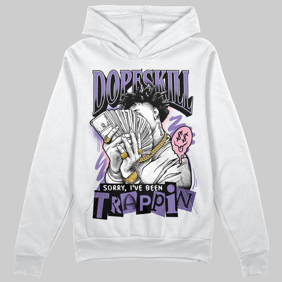 Jordan 11 "Mojave" DopeSkill Hoodie Sweatshirt Sorry I've Been Trappin Graphic Streetwear - White