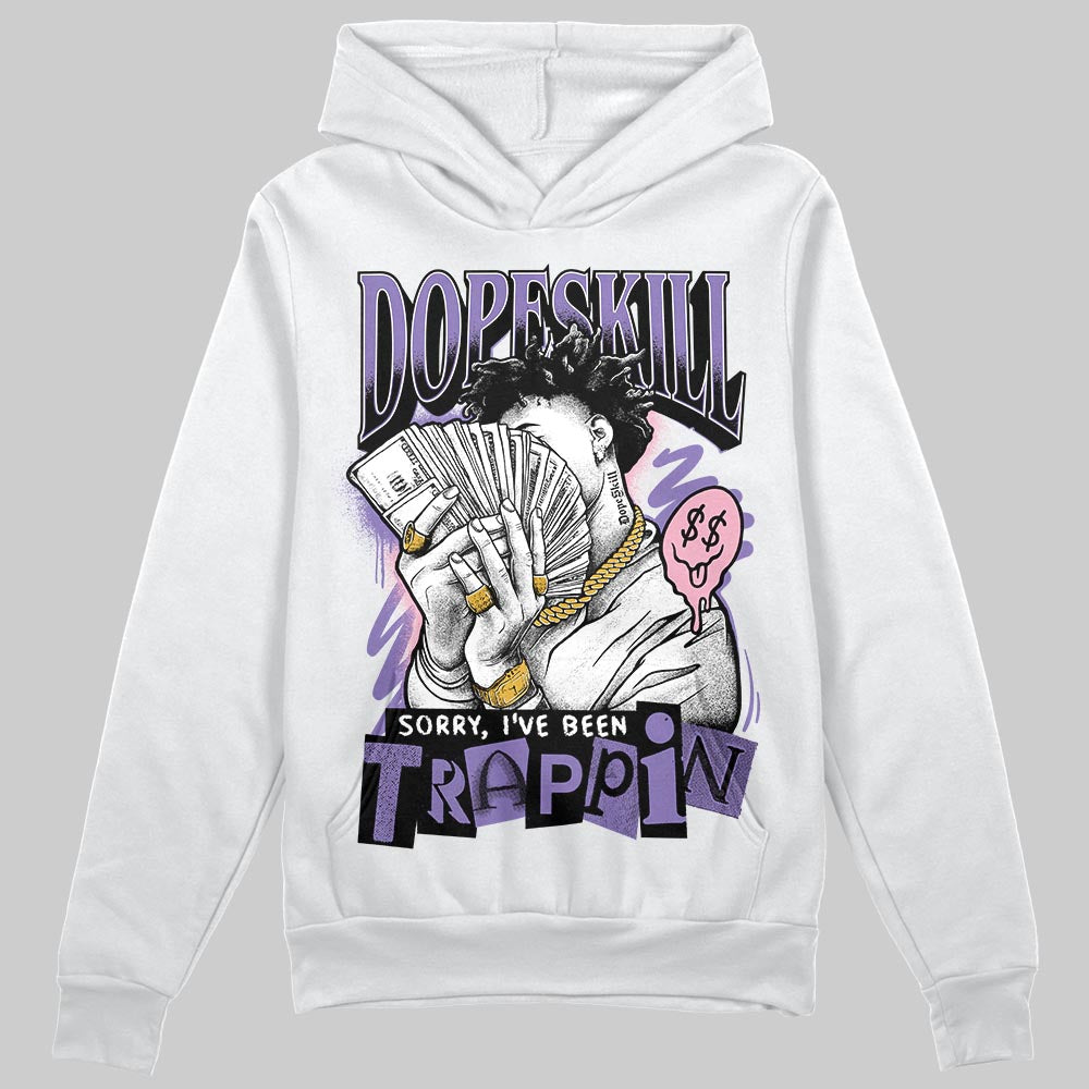 Jordan 11 "Mojave" DopeSkill Hoodie Sweatshirt Sorry I've Been Trappin Graphic Streetwear - White