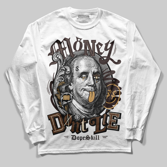 Jordan 5 “Earth/Metallic Gold” DopeSkill Long Sleeve T-Shirt Money Don't Lie Graphic Streetwear - White