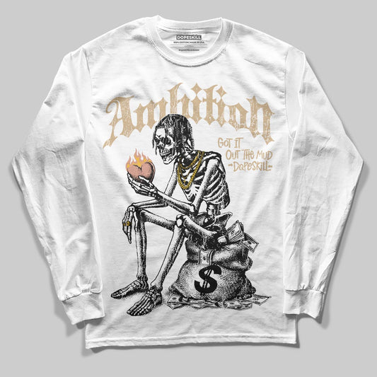 TAN Sneakers DopeSkill Long Sleeve T-Shirt Ambition Graphic Streetwear - White 