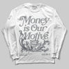 Jordan 5 Retro Wolf Grey (2026) DopeSkill Long Sleeve T-Shirt Money Is Our Motive Typo Graphic Streetwear - White