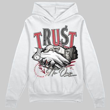 Jordan 4 “Sierra Red" DopeSkill Hoodie Sweatshirt Trust No One Graphic Streetwear - White 