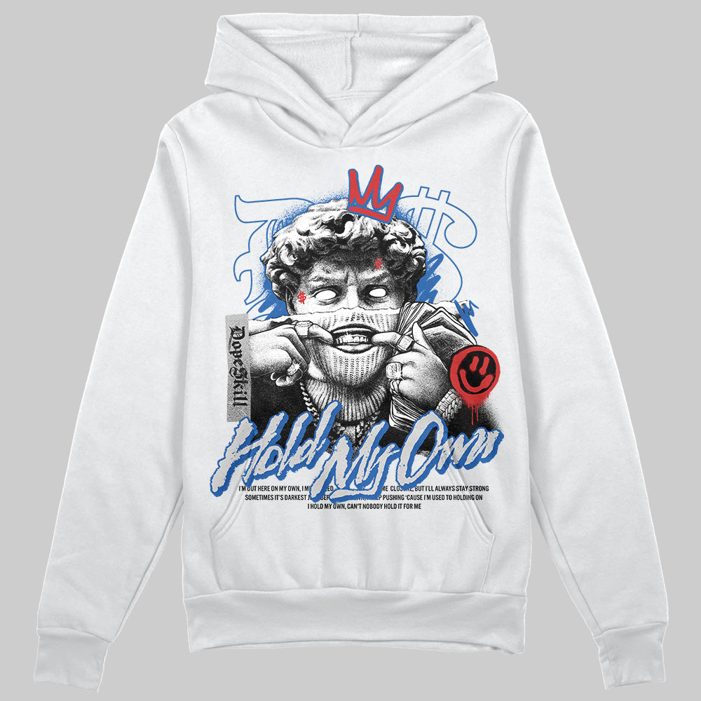 Jordan 12 “Blueberry” DopeSkill Hoodie Sweatshirt New Hold My Own Graphic Streetwear - White 