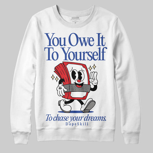 Jordan 3 “Seoul 2.0” DopeSkill Sweatshirt Owe It To Yourself Graphic Streetwear - White