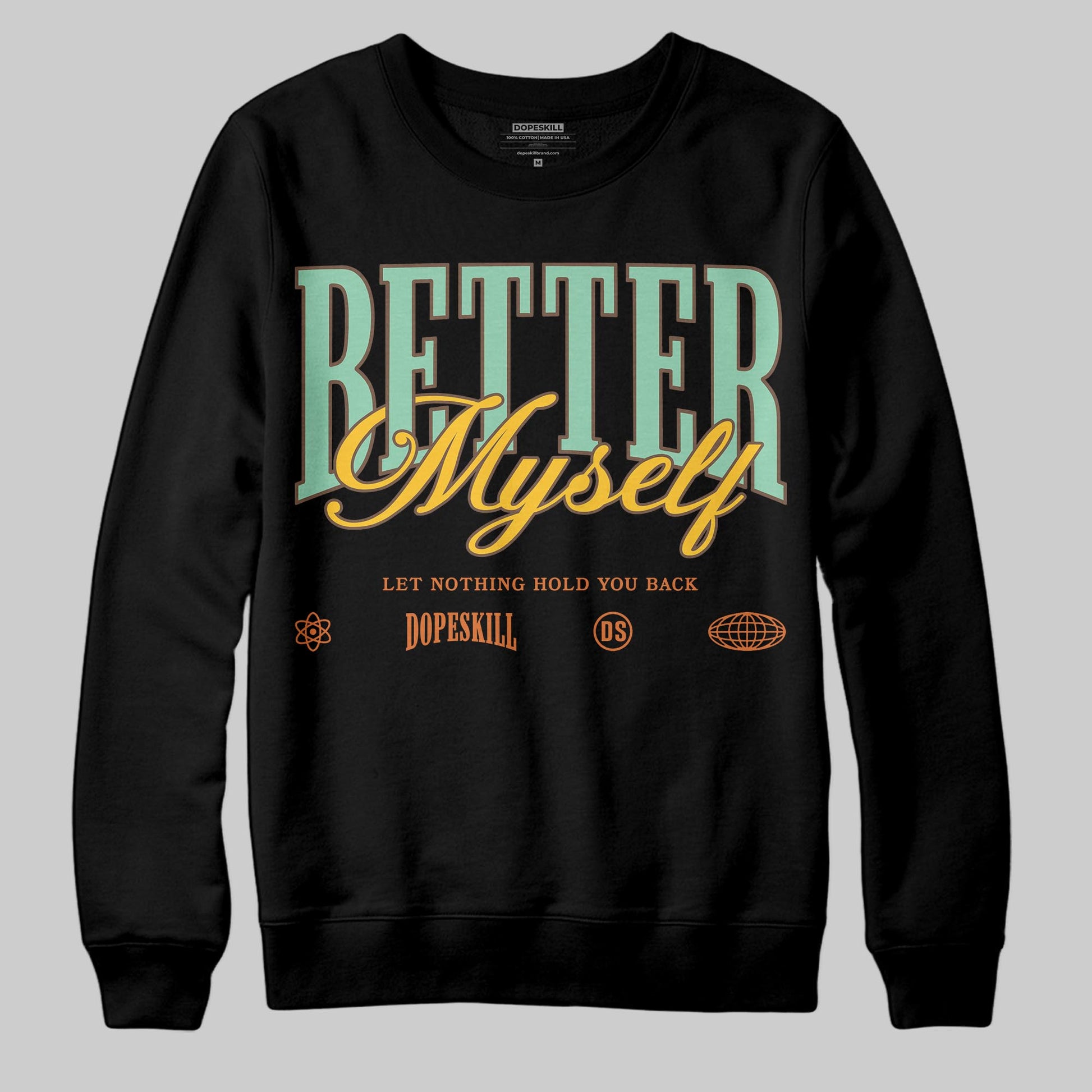 SB Dunk Low Rodeo Tourmaline DopeSkill Sweatshirt Better Myself Graphic Streetwear - Black