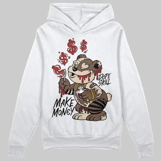 A Ma Maniére x Air Jordan 4 “Dark Mocha” DopeSkill Hoodie Sweatshirt Make Money Graphic Streetwear - White