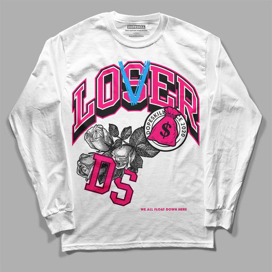 Jordan 1 Low GS “Fierce Pink” Dopeskill Long Sleeve T-Shirt Loser Lover Graphic Streetwear - White