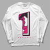 Jordan 1 Low GS “Fierce Pink” Dopeskill Long Sleeve T-Shirt No.1 Graphic Streetwear - White