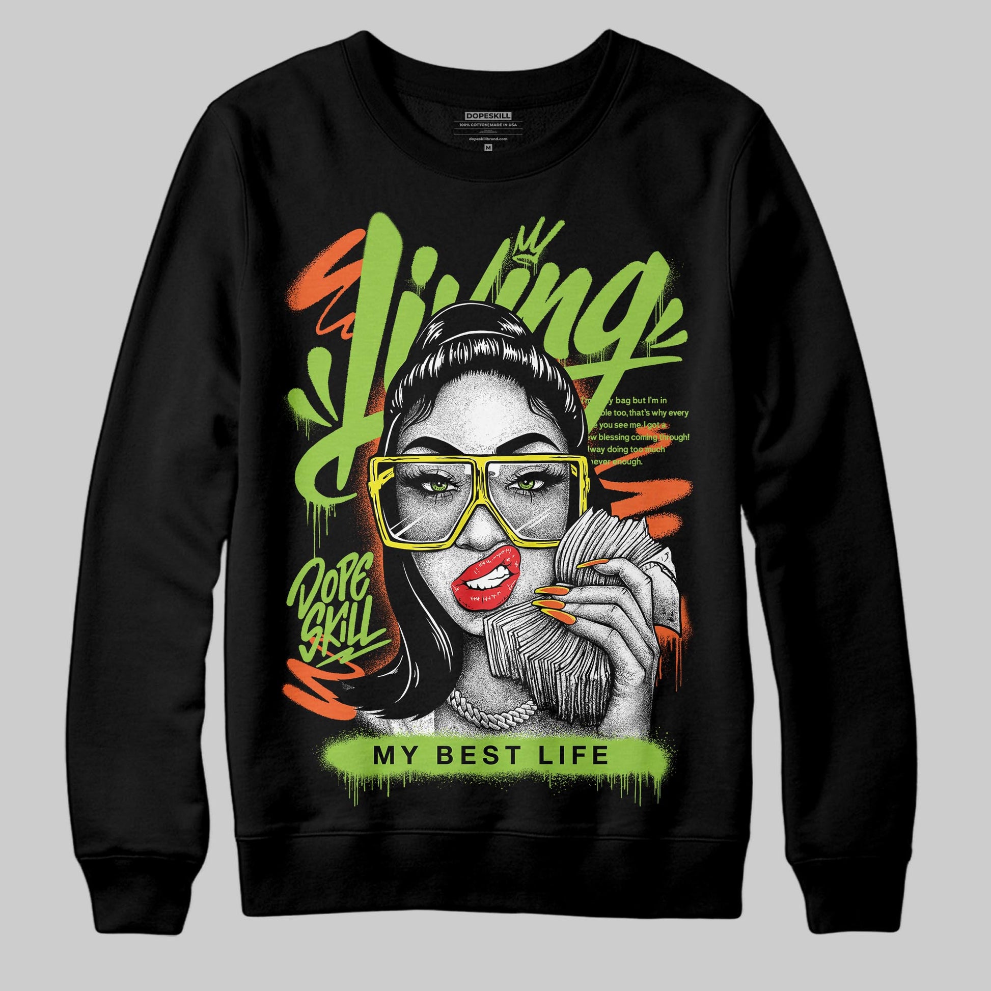 Neon Green Sneakers DopeSkill Sweatshirt Living My Best Life Graphic Streetwear  - Black