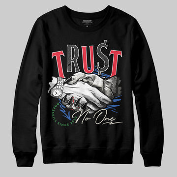 Jordan 11 Retro 285 Atlanta DopeSkill Sweatshirt Trust No One Graphic Streetwear - black