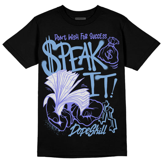University Blue Sneakers DopeSkill T-Shirt Speak It Graphic Streetwear - Black