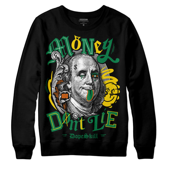 Green Sneakers DopeSkill Sweatshirt Money Don't Lie Graphic Streetwear - Black