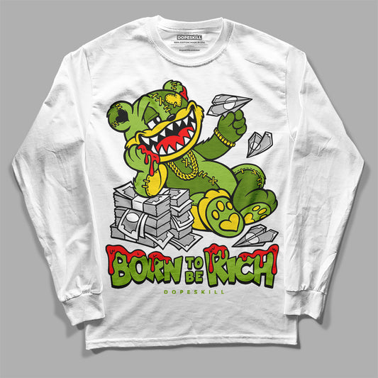 Dunk Low 'Chlorophyll' DopeSkill Long Sleeve T-Shirt Born To Be Rich Graphic Streetwear - White