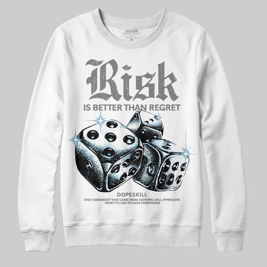Grey Sneakers DopeSkill Sweatshirt Risk Is Better Than Regret Graphic Streetwear - White