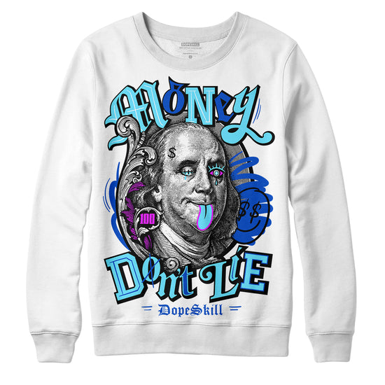 Dunk Low Argon DopeSkill Sweatshirt Money Don't Lie Graphic Streetwear - White