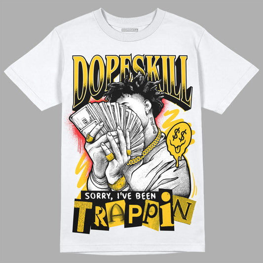 Yellow Sneakers DopeSkill T-Shirt Sorry I've Been Trappin Graphic Streetwear - White