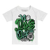 Jordan 1 High OG Green Glow DopeSkill Toddler Kids T-shirt No Days Off Graphic Streetwear - White