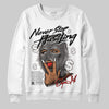 Jordan 4 Retro Cave Stone DopeSkill Sweatshirt Never Stop Hustling Graphic Streetwear - White
