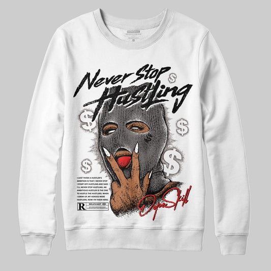 Jordan 4 Retro Cave Stone DopeSkill Sweatshirt Never Stop Hustling Graphic Streetwear - White