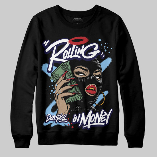 University Blue Sneakers DopeSkill Sweatshirt Rolling in Money Graphic Streetwear - Black