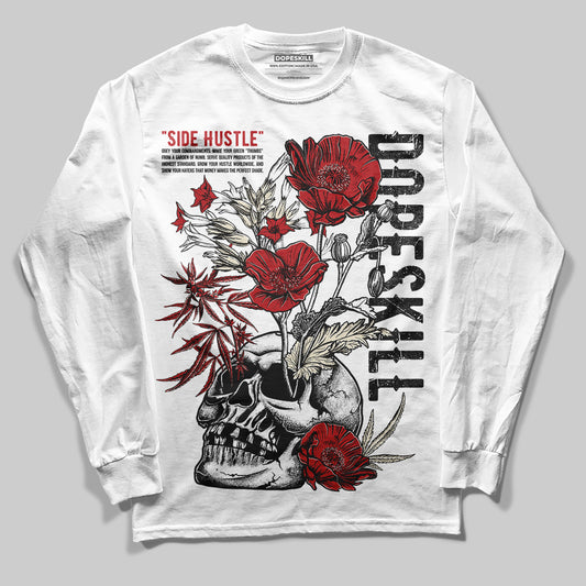 Jordan 1 Retro High OG Black Toe Reimagined DopeSkill Long Sleeve T-Shirt Side Hustle Graphic Streetwear - White