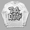 Dunk Low ‘Pure Platinum’ DopeSkill Long Sleeve T-Shirt Talk Is Chip Graphic Streetwear - White