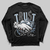 Jordan 40 “Blue Suede” DopeSkill Long Sleeve T-Shirt Trust No One Graphic Streetwear - Black