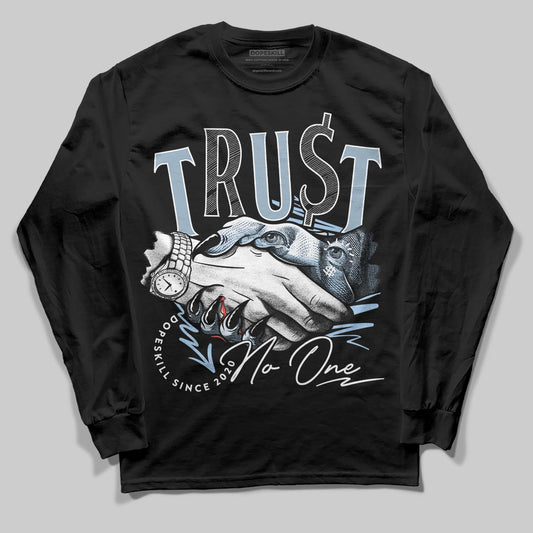 Jordan 40 “Blue Suede” DopeSkill Long Sleeve T-Shirt Trust No One Graphic Streetwear - Black