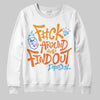 Orange, Black and White Sneakers DopeSkill Sweatshirt F#ck Around And Find Out Graphic Streetwear - White