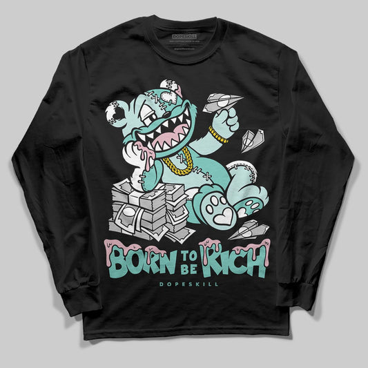 Jordan 11 Low "Igloo" DopeSkill Long Sleeve T-Shirt Born To Be Rich Graphic Streetwear - black