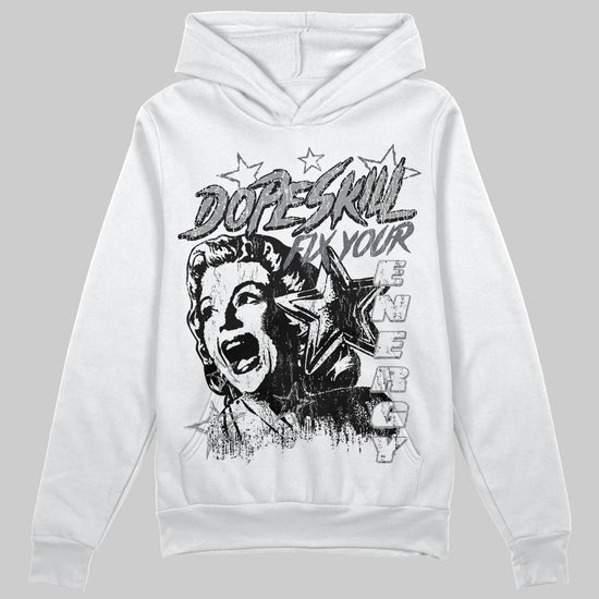 Jordan 5 Retro Wolf Grey (2026) DopeSkill Hoodie Sweatshirt Fix Your Energy Graphic Streetwear - White