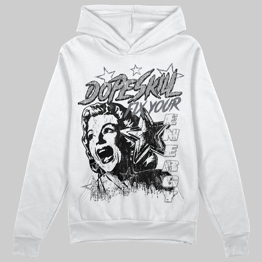 Jordan 5 Retro Wolf Grey (2026) DopeSkill Hoodie Sweatshirt Fix Your Energy Graphic Streetwear - White