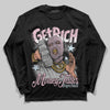 Jordan 5 OG “35th Anniversary” DopeSkill Long Sleeve T-Shirt Get Rich Graphic Streetwear - Black