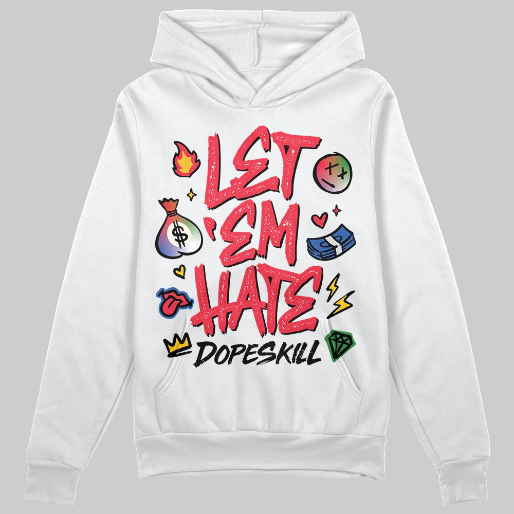 Jordan 11 Retro 285 Atlanta DopeSkill Hoodie Sweatshirt Let 'em Hate Graphic Streetwear - White