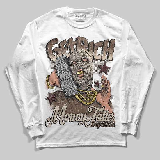A Ma Maniére x Air Jordan 4 “Dark Mocha” DopeSkill Long Sleeve T-Shirt Get Rich Graphic Streetwear - White