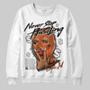 Jordan 1 Retro High OG Shattered Backboard (2025) DopeSkill Sweatshirt Never Stop Hustling Graphic Streetwear 0- White 