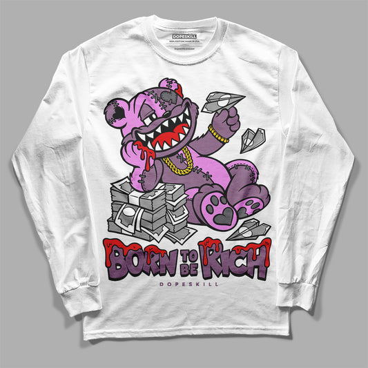 Jordan 2 “Mauve/Off-Noir” DopeSkill Long Sleeve T-Shirt Born To Be Rich Graphic Streetwear - White