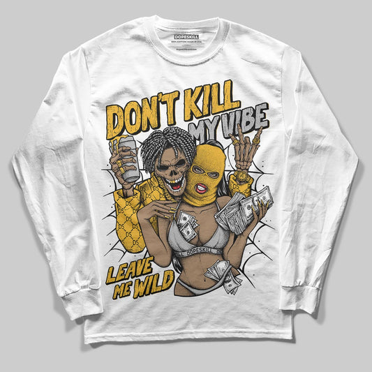 Jordan 5 'Tokyo' DopeSkill Long Sleeve T-Shirt Don't Kill My Vibe Graphic Streetwear - White