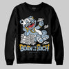 Jordan 40 “Blue Suede” DopeSkill Sweatshirt Born To Be Rich Graphic Streetwear - Black
