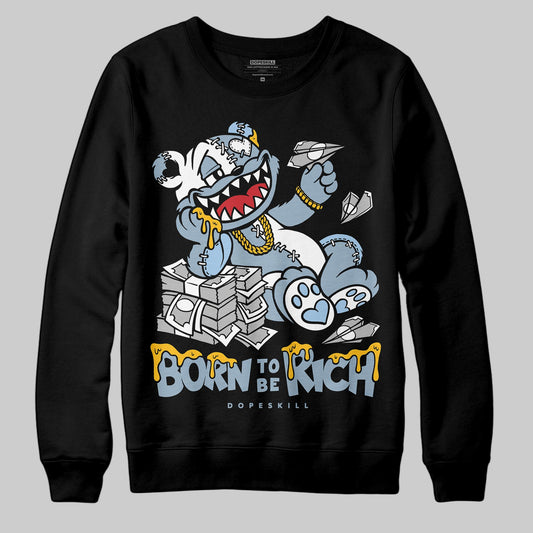Jordan 40 “Blue Suede” DopeSkill Sweatshirt Born To Be Rich Graphic Streetwear - Black